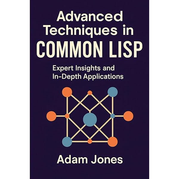 コンピュータ・IT Common LISP The Long View